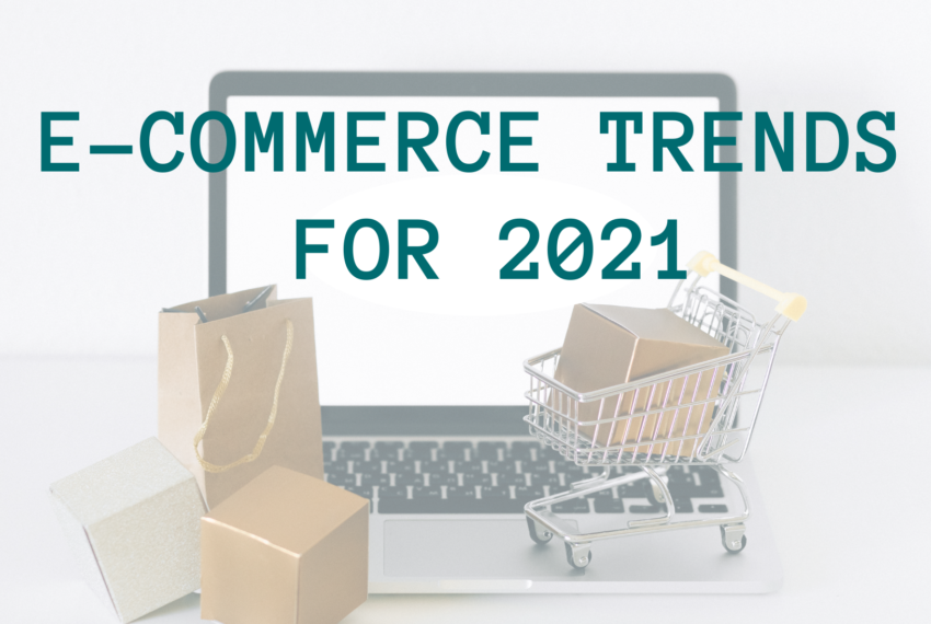 Delivering Success: E-Commerce Trends for 2021