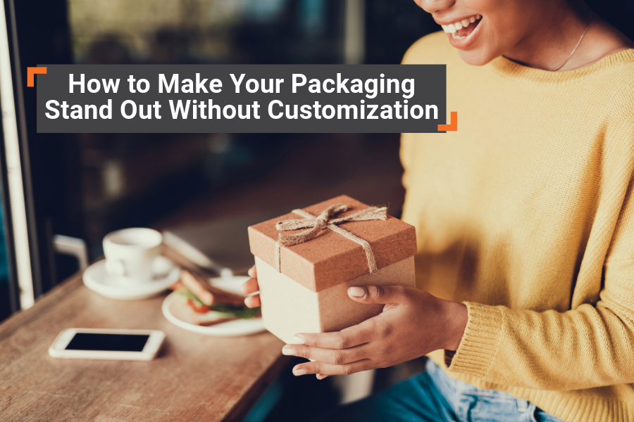 How to Make Your Packaging Stand Out Without Customization