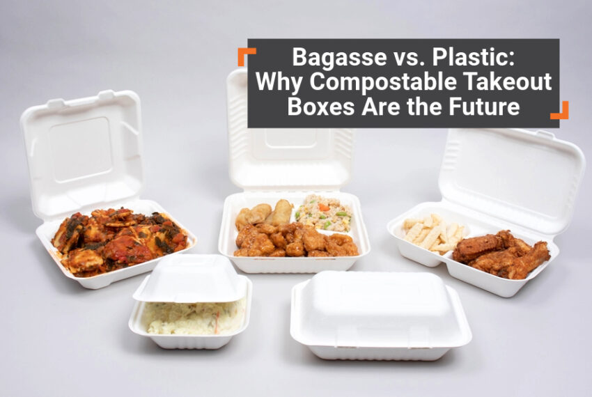 Bagasse vs. Plastic: Why Compostable Takeout Boxes Are the Future